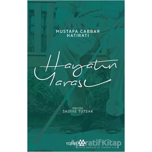 Hayatın Yarası - Mustafa Cabbar - Yeditepe Yayınevi