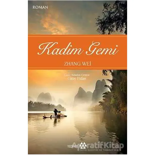Kadim Gemi - Zhang Wei - Yeditepe Yayınevi