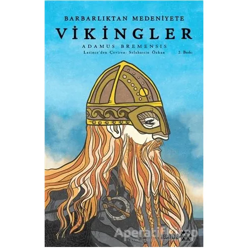 Barbarlıktan Medeniyete Vikingler - Adamus Bremensis - Yeditepe Yayınevi