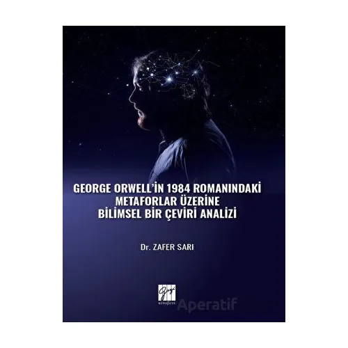 George Orwell in 1984 Romanındaki Metaforlar Üzerine Bilimsel Bir Çeviri Analizi