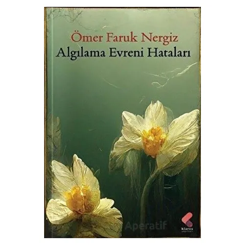 Algılama Evreni Hataları - Ömer Faruk Nergiz - Klaros Yayınları