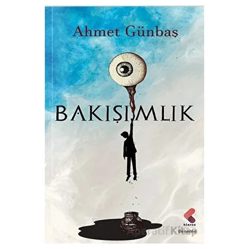 Bakışımlık - Ahmet Günbaş - Klaros Yayınları