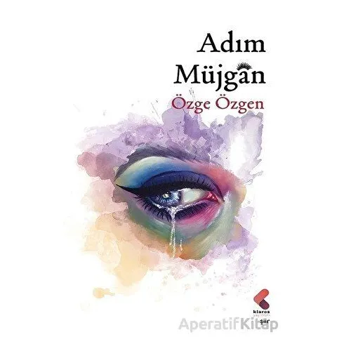 Adım Müjgan - Özge Özgen - Klaros Yayınları