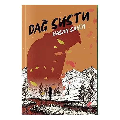 Dağ Sustu - Hasan Şahin - Klaros Yayınları
