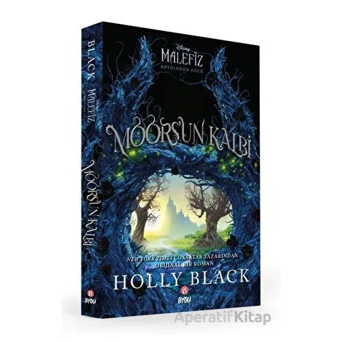 Disney Malefiz Kötülüğün Gücü: Moorsun Kalbi - Holly Black - Beta Byou