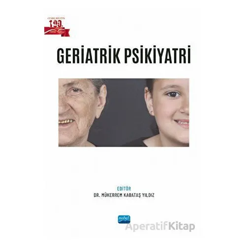 Geriatrik Psikiyatri - Kolektif - Nobel Akademik Yayıncılık