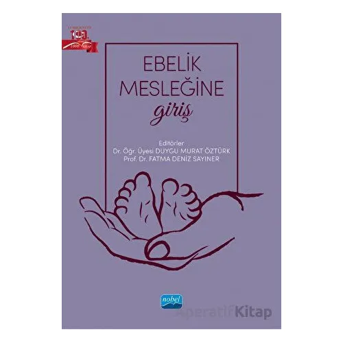 Ebelik Mesleğine Giriş - Kolektif - Nobel Akademik Yayıncılık