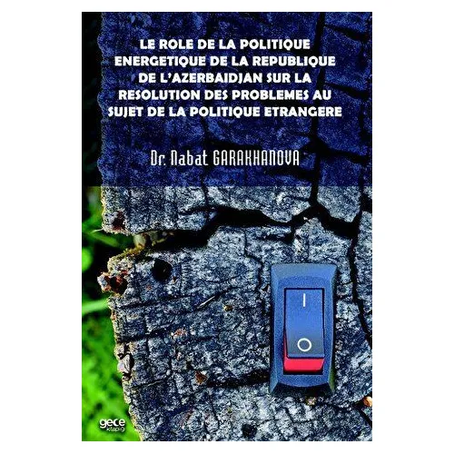 Le role de la politique energetique de la republique de l’Azerbaïdjan sur la resolution des probleme