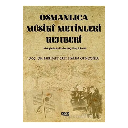 Osmanlıca Müsiki Metinleri Rehberi - Mehmet Sait Halim Gençoğlu - Gece Kitaplığı