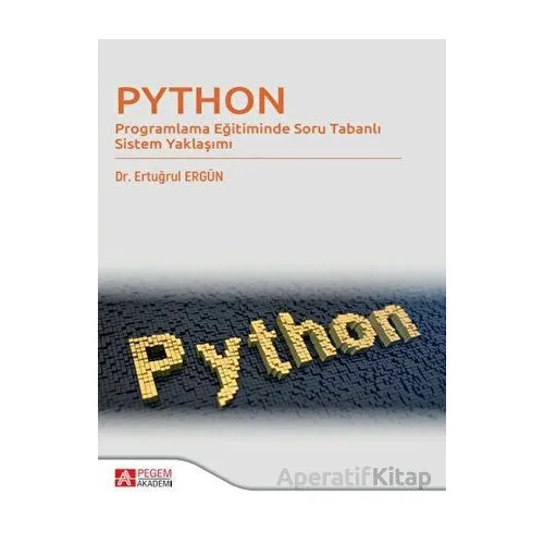 Programlama Eğitiminde Soru Tabanlı Sistem Yaklaşımı - Ertuğrul Ergün
