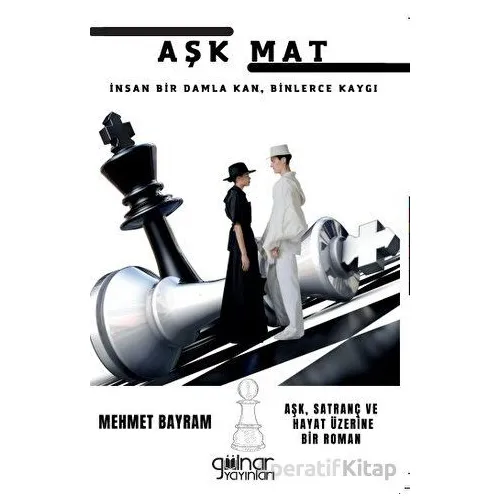 Aşk Mat - Mehmet Bayram - Gülnar Yayınları