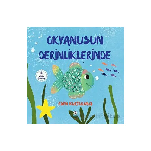 Okyanusun Derinliklerinde - Esen Kurtulmuş - Luna Yayınları