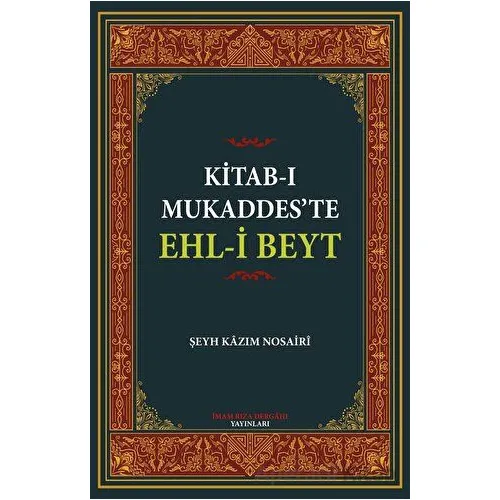 Kitab-ı Mukaddes’te Ehl-i Beyt - Şeyh Kazım Nosairi - İmam Rıza Dergahı Yayınları