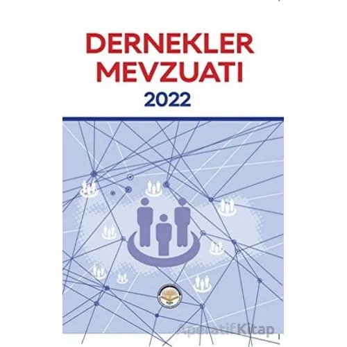 Dernekler Mevzuatı 2022 - Kolektif - Türk İdari Araştırmaları Vakfı