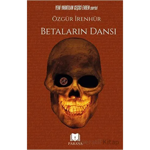 Betaların Dansı - Özgür İrenhür - Parana Yayınları