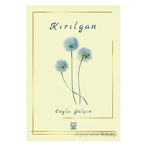 Kırılgan - Leyla Yalçın - Luna Yayınları