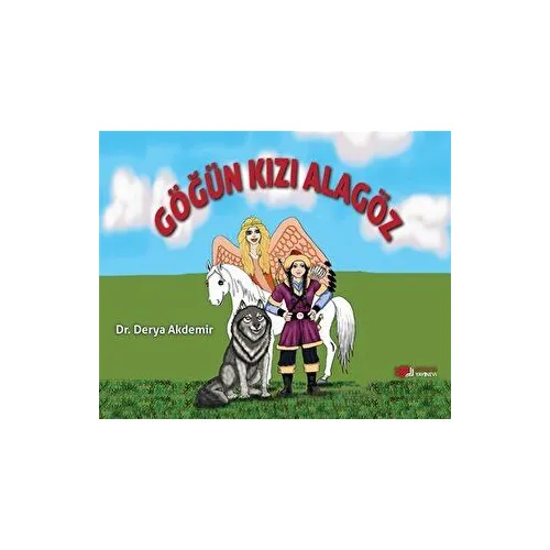 Göğün Kızı Alagöz - Derya Akdemir - Berikan Yayınevi