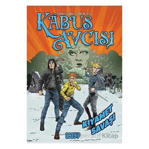 Kıyamet Savaşı - Kabus Avcısı - Theodore Darkwood - Acayip Kitaplar