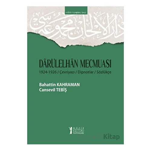 Darülelhan Mecmuası - Bahattin Kahraman - Müzik Eğitimi Yayınları