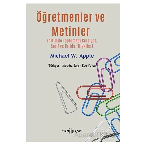 Öğretmenler ve Metinler - Eğitimde Toplumsal Cinsiyet, Sınıf ve İktidar İlişkileri