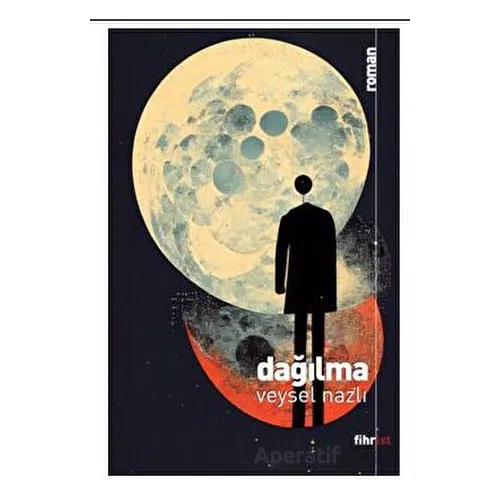 Dağılma - Veysel Nazlı - Fihrist Kitap