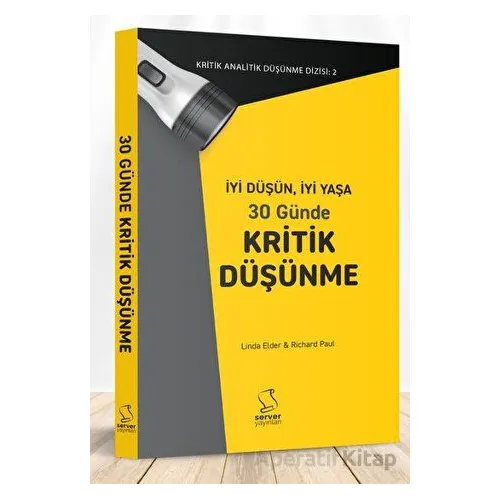 İyi Düşün, İyi Yaşa 30 Günde Kritik Düşünme - Kolektif - Server Yayınları
