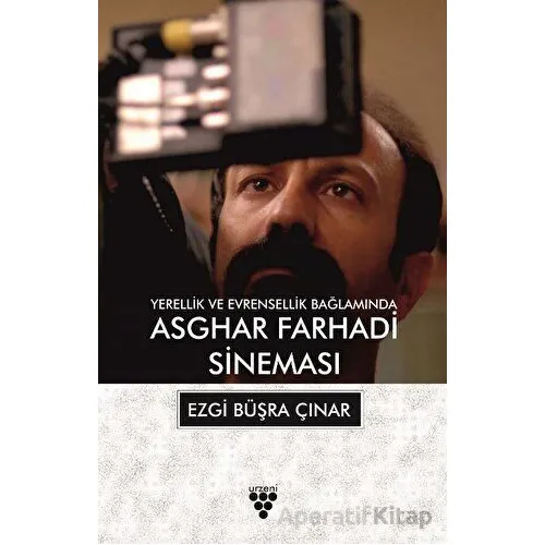Asghar Farhadi Sineması - Ezgi Büşra Çınar - Urzeni Yayıncılık