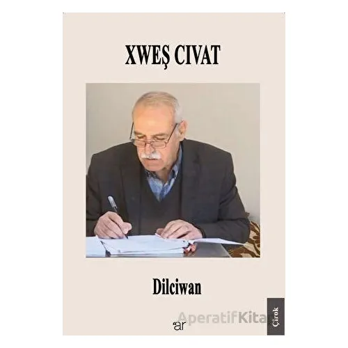 Xweş Cıvat - Dilciwan - Ar Yayınları