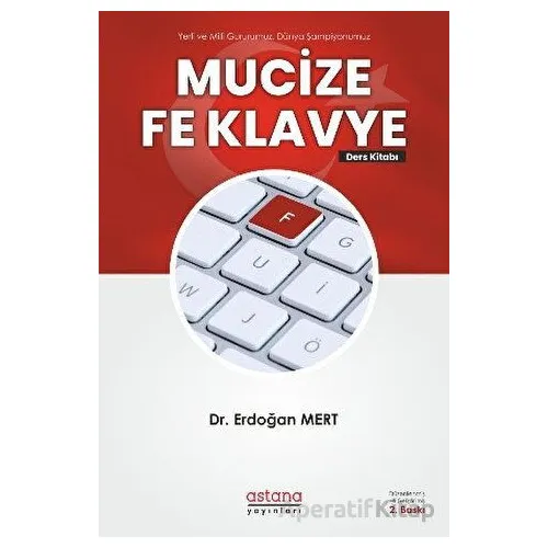 Mucize Fe Klavye - Erdoğan Mert - Astana Yayınları