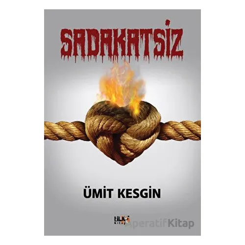 Sadakatsiz - Ümit Kesgin - Tilki Kitap