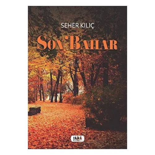 Son’bahar - Seher Kılıç - Tilki Kitap