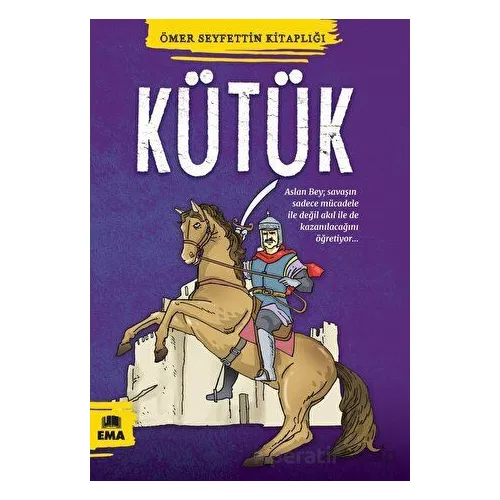 Kütük - Ömer Seyfettin - Ema Kitap