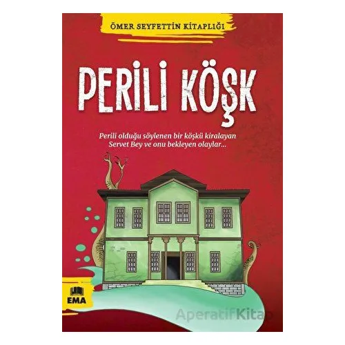 Perili Köşk - Ömer Seyfettin - Ema Kitap