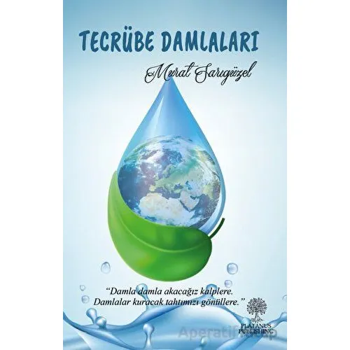 Tecrübe Damlaları - Murat Sarıgüzel - Platanus Publishing