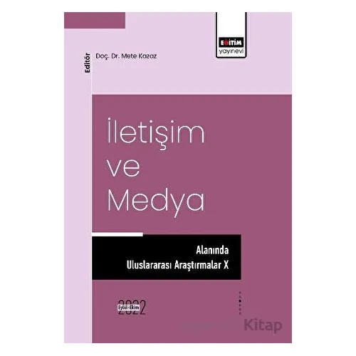 İletişim ve Medya Alanında Uluslararası Araştırmalar X