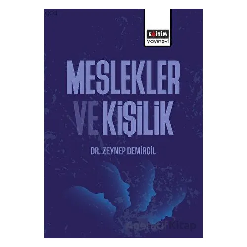 Meslekler ve Kişilik - Zeynep Demirgil - Eğitim Yayınevi - Bilimsel Eserler