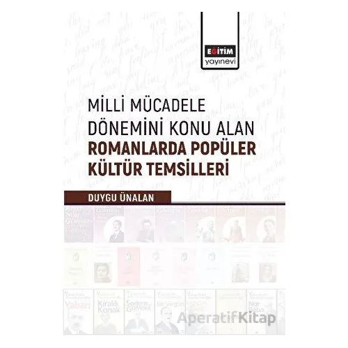 Milli Mücadele Dönemini Konu Alan Romanlarda Popüler Kültür Temsilleri