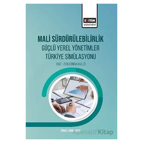 Mali Sürdürülebilirlik Güçlü Yerel Yönetimler Türkiye Simülasyonu