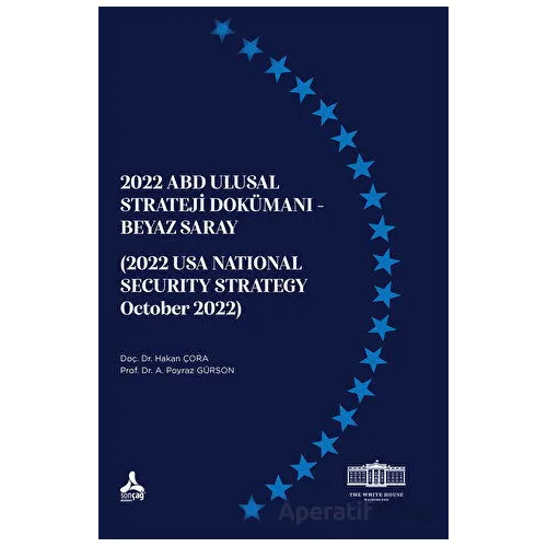 2022 Abd Ulusal Strateji Dokümanı - Beyaz Saray (2022 Usa Natıonal Securıty Strategy October 2022)