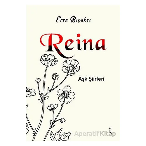 Reina - EREN BIÇAKCI - İkinci Adam Yayınları