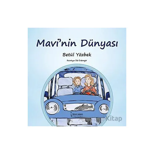 Mavinin Dünyası - Betül Yözbek - İkinci Adam Yayınları