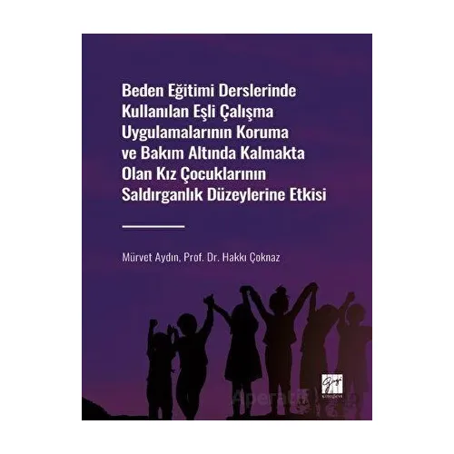 Beden Eğitimi Derslerinde Kullanılan Eşli Çalışma Uygulamalarının Koruma ve Bakım Altında Kalmakta O
