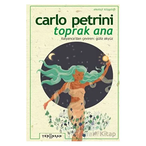 Toprak Ana - Carlo Petrini - Yeni İnsan Yayınevi
