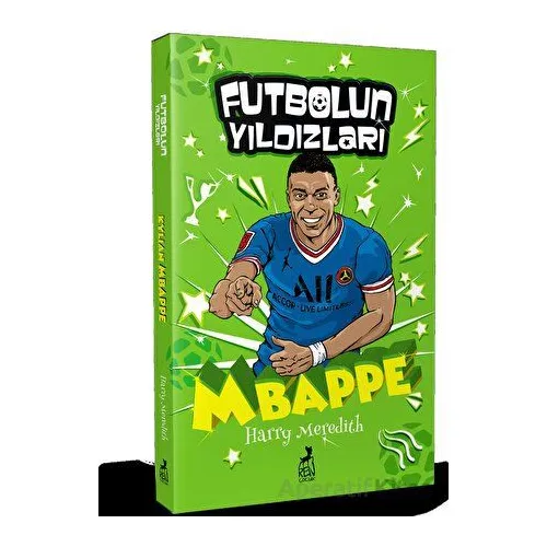 Futbolun Yıldızları Kylian Mbappe - Harry Meredith - Ren Çocuk