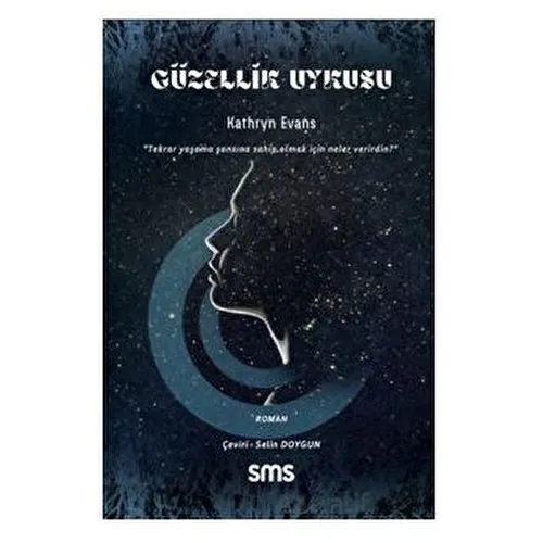 Güzellik Uykusu - Kathryn Evans - Sms Yayınları