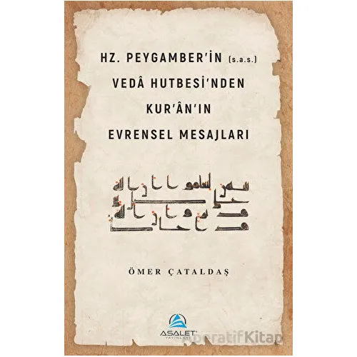 Hz. Peygamberin (s.a.s.) Veda Hutbesinden Kuranın Evrensel Mesajları