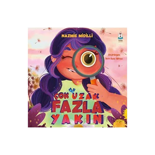 Çok Uzak Fazla Yakın - Nazmie Midilli - Luna Çocuk Yayınları