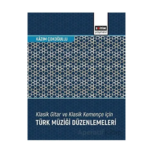 Klasik Gitar ve Klasik Kemençe için Türk Müziği Düzenlemeleri