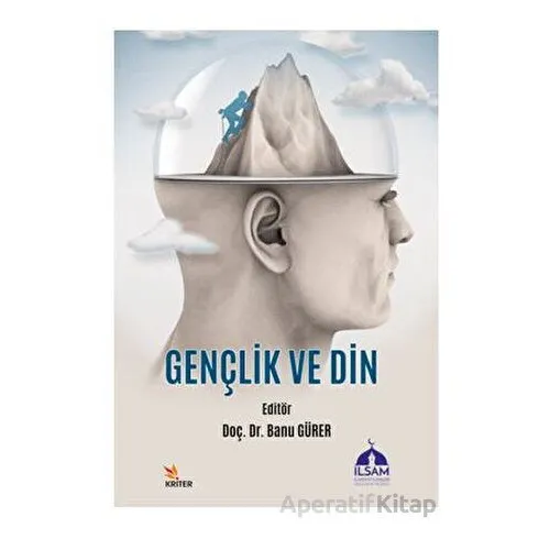 Gençlik ve Din - Banu Gürer - Kriter Yayınları