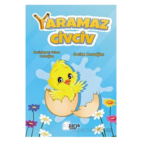 Yaramaz Civciv - Sacide Karaoğlan - Parya Kitap